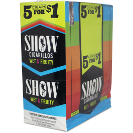 SHOW CIG 5/1.00 WET&FRUITY